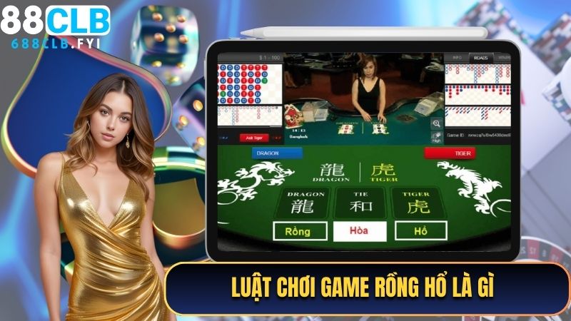 Luật chơi game Rồng Hổ là gì